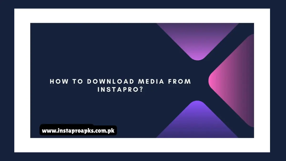 Media using Insta Pro 